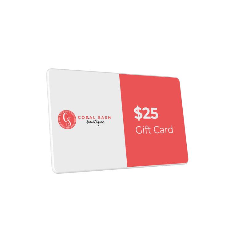 $25 Coral Sash Gift Card